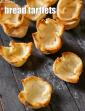 Bread Tartlets, Quick White Bread Tartlets in Hindi