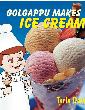Golgappu Makes Ice-cream ( 2 To 8 Years Old)
