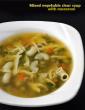 Mix Vegetable Clear Soup with Macaroni