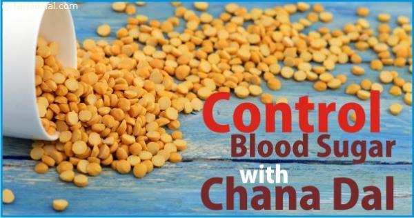 CONTROL BLOOD SUGAR WITH CHANA DAL
