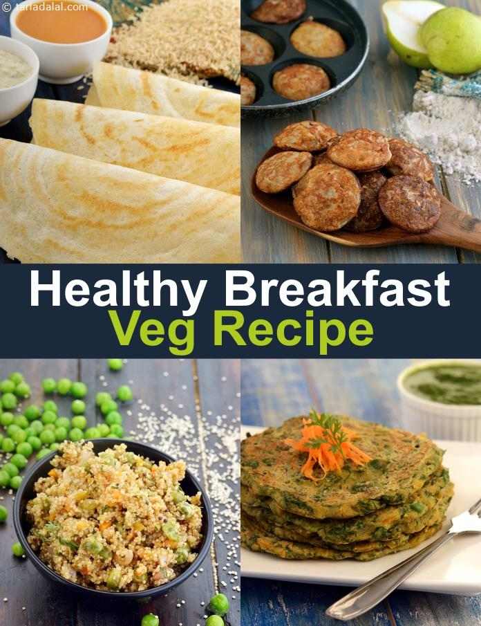 300 Healthy Indian Breakfast recipes | healthy veg ...