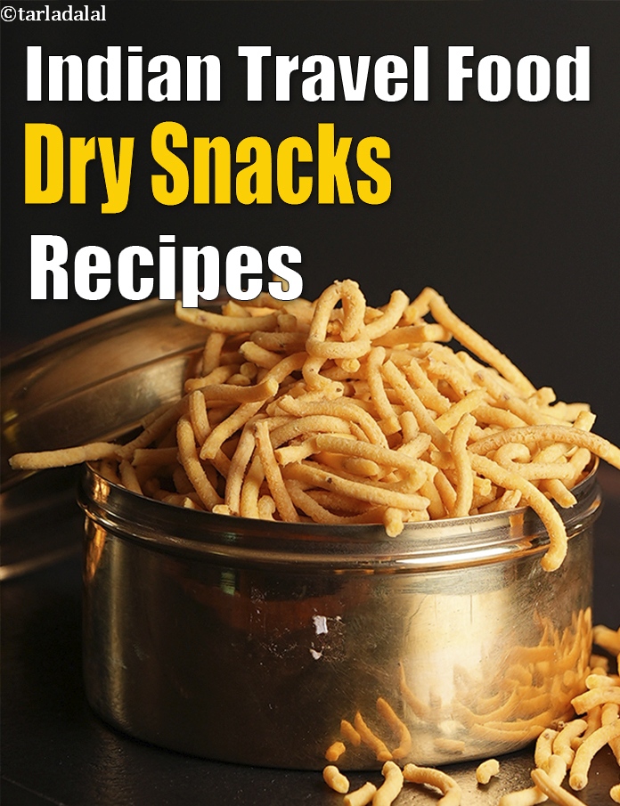 Indian Travel Food Dry Snacks Recipes 90 Dry Snack Ideas For Road 