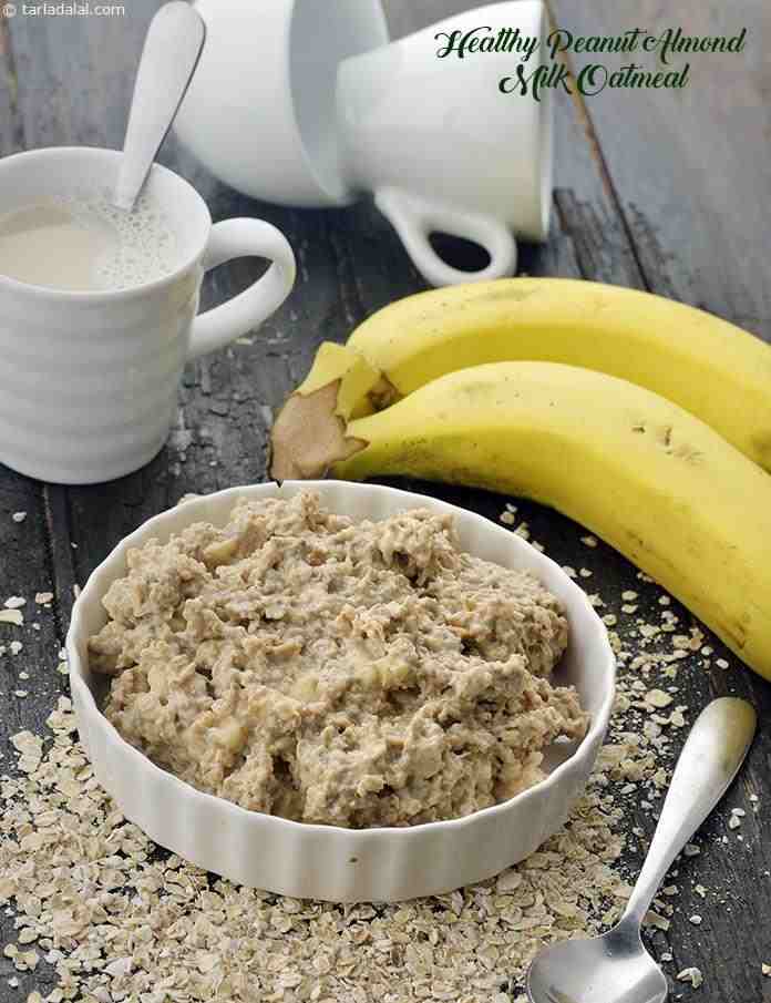 with healthy is oatmeal made milk Healthy Milk Almond Oatmeal, recipe Peanut for Breakfast