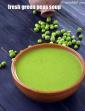 Fresh Green Pea Soup, Quick Green Peas Soup