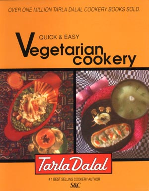 Quick And Easy Vegetarian Cooking Cookbook By Tarla Dalal | Tarladalal.com